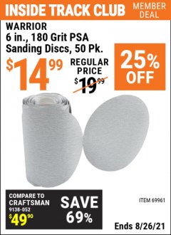 Harbor Freight ITC Coupon 6 IN., 180 GRIT PSA SANDING DISCS, 50 PK. Lot No. 69961, 3841, 68164 Expired: 8/26/21 - $14.99