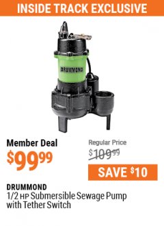 Harbor Freight ITC Coupon DRUMMOND 1/2 HP SUBMERSIBLE SEWAGE PUMP WITH TETHER SWITCH Lot No. 63323 Expired: 5/31/21 - $99.99