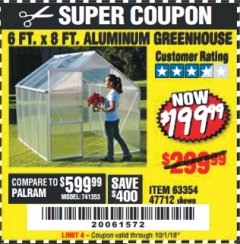 Harbor Freight Coupon 6 FT. x 8 FT. ALUMINUM GREENHOUSE Lot No. 47712/69714 Expired: 10/1/18 - $0