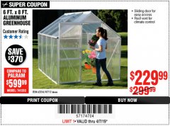 Harbor Freight Coupon 6 FT. x 8 FT. ALUMINUM GREENHOUSE Lot No. 47712/69714 Expired: 4/7/19 - $229.99