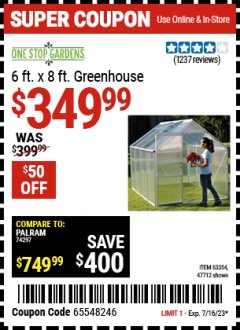 Harbor Freight Coupon 6 FT. x 8 FT. ALUMINUM GREENHOUSE Lot No. 47712/69714 Expired: 7/16/23 - $349.99