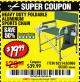 Harbor Freight Coupon FOLDABLE ALUMINUM SPORTS CHAIR Lot No. 62314, 56719 Expired: 12/8/17 - $19.99