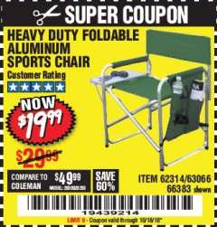 Harbor Freight Coupon FOLDABLE ALUMINUM SPORTS CHAIR Lot No. 62314, 56719 Expired: 10/18/18 - $19.99