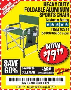 Harbor Freight Coupon FOLDABLE ALUMINUM SPORTS CHAIR Lot No. 62314, 56719 Expired: 4/20/19 - $19.99