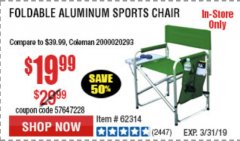 Harbor Freight Coupon FOLDABLE ALUMINUM SPORTS CHAIR Lot No. 62314, 56719 Expired: 3/31/19 - $19.99