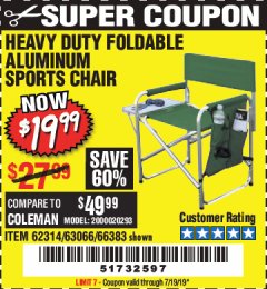 Harbor Freight Coupon FOLDABLE ALUMINUM SPORTS CHAIR Lot No. 62314, 56719 Expired: 7/19/19 - $19.99