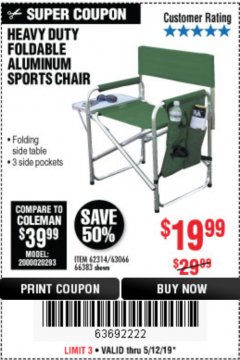 Harbor Freight Coupon FOLDABLE ALUMINUM SPORTS CHAIR Lot No. 62314, 56719 Expired: 5/12/19 - $19.99