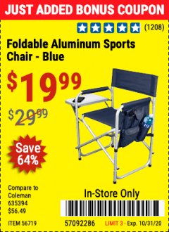 Harbor Freight Coupon FOLDABLE ALUMINUM SPORTS CHAIR Lot No. 62314, 56719 Expired: 10/31/20 - $19.99