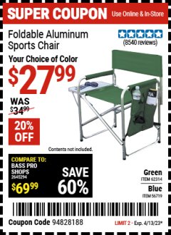 Harbor Freight Coupon FOLDABLE ALUMINUM SPORTS CHAIR Lot No. 62314, 56719 Expired: 4/13/23 - $27.99