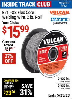 Harbor Freight ITC Coupon .035 E71T-GS FLUX CORE WELDING WIRE, 2LB ROLL Lot No. 63499 Expired: 5/25/23 - $15.99