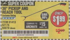 Harbor Freight Coupon 36" PICKUP AND REACH TOOL Lot No. 94870/61413/62176 Expired: 10/2/19 - $1.99