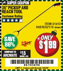 Harbor Freight Coupon 36" PICKUP AND REACH TOOL Lot No. 94870/61413/62176 Expired: 1/25/20 - $1.99