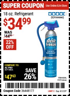 Harbor Freight Coupon ARCTIC FREEZE 18OZ REFRIGERANT WITH DISPENSER AND GAUGE CARB CERTIFIED Lot No. 68286 Expired: 6/1/23 - $34.99