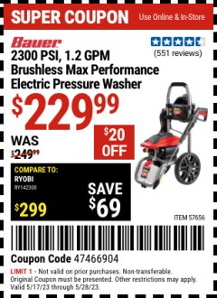 Harbor Freight Coupon 2300 PSI, 1.2 GPM BRUSHLESS MAX. PERFORMANCE ELECTRIC PRESSURE WASHER Lot No. 57656 Expired: 5/28/23 - $229.99