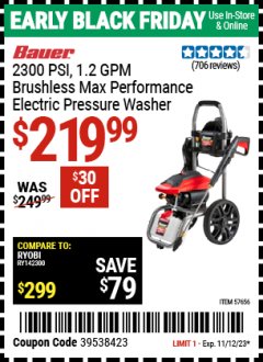 Harbor Freight Coupon 2300 PSI, 1.2 GPM BRUSHLESS MAX. PERFORMANCE ELECTRIC PRESSURE WASHER Lot No. 57656 Expired: 11/12/23 - $219.99