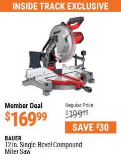 Harbor Freight ITC Coupon 12 IN. SINGLE-BEVEL COMPOUND MITER SAW Lot No. 57608 Expired: 7/29/21 - $169.99