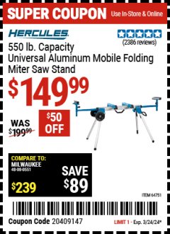 Harbor Freight Coupon 550 LB. UNIVERSAL ALUMINUM MOBILE FOLDING MITER SAW STAND Lot No. 64751 Expired: 3/22/24 - $149.99