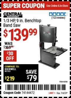 Harbor Freight Coupon 1/3 HP, 9 IN. BENCHTOP BAND SAW Lot No. 60500 Expired: 7/4/23 - $139.99