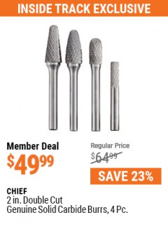 Harbor Freight ITC Coupon 2 IN. DOUBLE CUT GENUINE SOLID CARBIDE BURRS, 4 PC. Lot No. 56405 Expired: 7/29/21 - $49.99