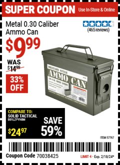 Harbor Freight Coupon METAL 0.30 CAL. AMMO CAN Lot No. 57767 Expired: 2/18/24 - $9.99
