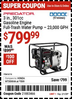 Harbor Freight Coupon PREDATOR 3 IN., 301CC GASOLINE ENGINE FULL-TRASH WATER PUMP &ndash; 23,000 GPH Lot No. 56718 Valid Thru: 2/1/26 - $799.99