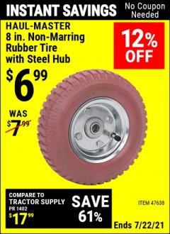 Harbor Freight Coupon HAUL-MASTER 8 IN. NON-MARRING RUBBER TIRE WITH STEEL HUB Lot No. 47638 Expired: 7/22/21 - $6.99