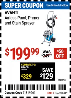 Harbor Freight Coupon AVANTI AIRLESS PAINT, PRIMER AND STAIN SPRAYER Lot No. 57042 Expired: 2/20/22 - $199.99