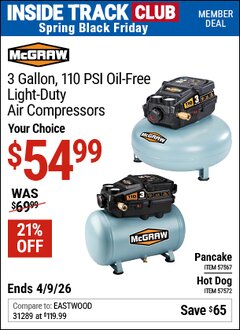 Harbor Freight Coupon MCGRAW 3 GALLON, 110 PSI OIL-FREE LIGHT-DUTY HOT DOG AIR COMPRESSOR Lot No. 57572 Valid: 12/31/69 - 4/9/26 - $54.99