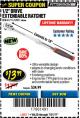 Harbor Freight Coupon 1/2" DRIVE EXTENDABLE RATCHET Lot No. 61711/62311 Expired: 7/31/17 - $13.99