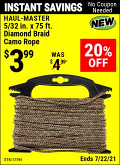 Harbor Freight Coupon HAUL-MASTER 5/32 IN. X 75 FT. DIAMOND BRAID CAMO ROPE Lot No. 57596 Expired: 7/22/21 - $3.99