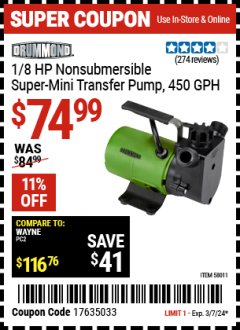 Harbor Freight Coupon DRUMMOND 1/8 HP NON-SUBMERSIBLE SUPER MINI TRANSFER PUMP 450 GPH Lot No. 58011 Expired: 3/7/24 - $74.99