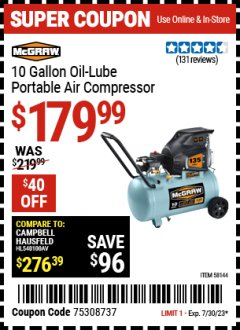 Harbor Freight Coupon MCGRAW 10 GALLON OIL-LUBE PORTABLE AIR COMPRESSOR Lot No. 58144 Expired: 7/30/23 - $179.99