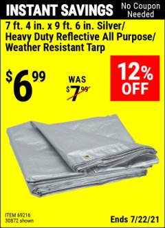 Harbor Freight Coupon 7 FT. 4 IN. X 9 FT. 6 IN. SILVER/HEAVY DUTY REFLECTIVE ALL PURPOSE/WEATHER RESISTANT TARP Lot No. 69216 Expired: 7/22/21 - $6.99