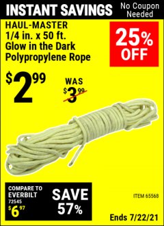 Harbor Freight Coupon HAUL-MASTER 1/4 IN. X 50 FT. GLOW IN THE DARK POLYPROPYLENE ROPE Lot No. 65568 Expired: 7/22/21 - $2.99