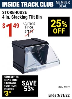 Harbor Freight ITC Coupon STOREHOUSE 4IN. STACKING TILT BIN Lot No. 56327 Expired: 3/31/22 - $1.49