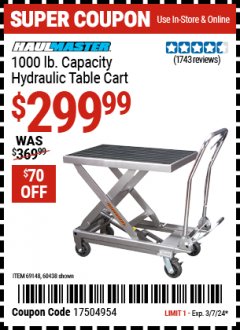 Harbor Freight Coupon 1000 LB. CAPACITY HYDRAULIC TABLE CART Lot No. 69148/60438 Expired: 3/7/24 - $299.99