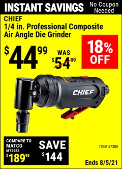 Harbor Freight Coupon CHIEF 1/4 IN. PROFESSIONAL COMPOSITE AIR ANGLE DIE GRINDER Lot No. 57300 Expired: 8/5/21 - $44.99