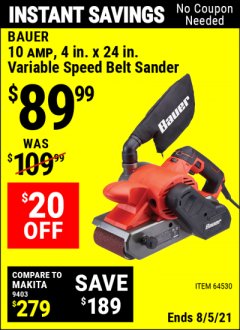 Harbor Freight Coupon 10 AMP, 4 IN. X 24 IN. VARIABLE SPEED BELT SANDER Lot No. 64530 Expired: 8/5/21 - $89.99