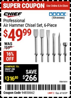 Harbor Freight Coupon CHIEF PROFESSIONAL AIR HAMMER CHISEL SET, 6 PC. Lot No. 56541 Expired: 4/13/23 - $49.99