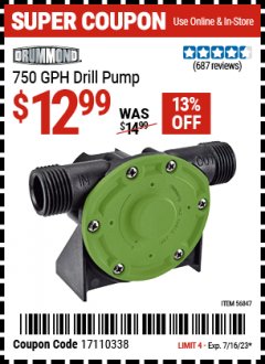 Harbor Freight Coupon DRUMMOND 750 GPH DRILL PUMP Lot No. 56847 Expired: 7/16/23 - $12.99