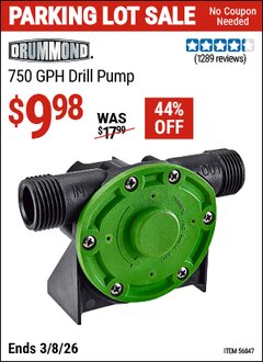 Harbor Freight Coupon DRUMMOND 750 GPH DRILL PUMP Lot No. 56847 Expired: 3/8/26 - $9.98