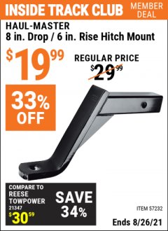Harbor Freight ITC Coupon HAUL-MASTER 8 IN. DROP / 6 IN. RISE HITCH MOUNT Lot No. 57232 Expired: 8/26/21 - $19.99