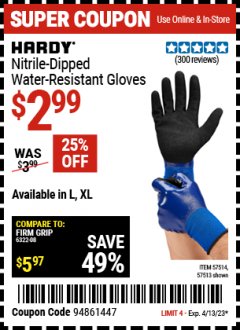 Harbor Freight Coupon HARDY NITRILE DIPPED WATERPROOF GLOVES X-LARGE Lot No. 57514 Expired: 4/13/23 - $2.99