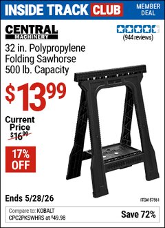 Harbor Freight Coupon CENTRAL MACHINERY 32 IN. POLYPROPYLENE FOLDING SAWHORSE, 500 LB. CAPACITY Lot No. 57561 Valid: 12/31/69 - 5/28/26 - $13.99