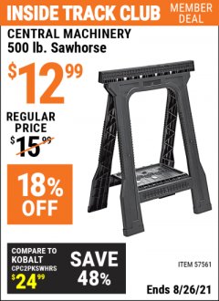 Harbor Freight ITC Coupon CENTRAL MACHINERY 500 LB. SAWHORSE Lot No. 57561 Expired: 8/26/21 - $12.99