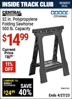Harbor Freight ITC Coupon CENTRAL MACHINERY 500 LB. SAWHORSE Lot No. 57561 Expired: 4/27/23 - $14.99