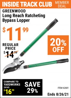 Harbor Freight ITC Coupon GREENWOOD LONG REACH RATCHETING BYPASS LOPPER Lot No. 62681/3729/60341  Expired: 8/26/21 - $11.99