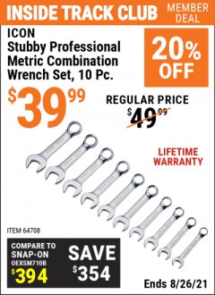 Harbor Freight ITC Coupon ICON METRIC STUBBY PROFESSIONAL COMBINATION WRENCH SET 10 PC. Lot No. 64708 Expired: 8/26/21 - $39.99