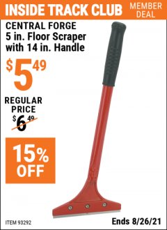 Harbor Freight ITC Coupon CENTRAL FORGE 5 IN. FLOOR SCRAPER WITH 14 IN. HANDLE Lot No. 93292 Expired: 8/26/21 - $5.49