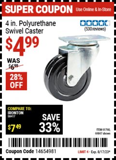 Harbor Freight Coupon 4 IN. POLYURETHANE SWIVEL CASTER Lot No. 69847/61760/38710 Expired: 8/17/23 - $4.99